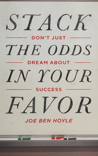 Don't Just Dream about Success Stack the Odds in Your Favor