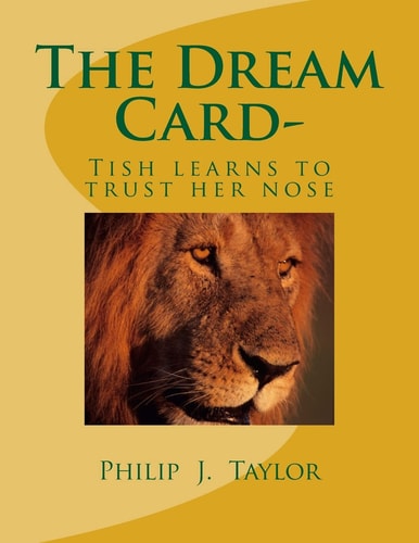 The Dream Card- Tish Learns to Trust Her Nose