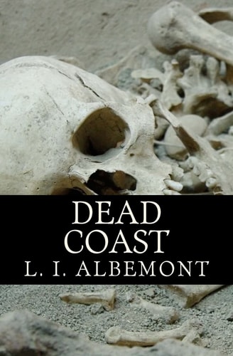 Dead Coast A Novel of the Living Dead