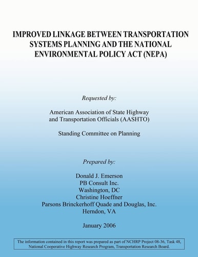 Improved Linkage Between Transportation Systems Planning and the National Environmental Policy Act (NEPA)