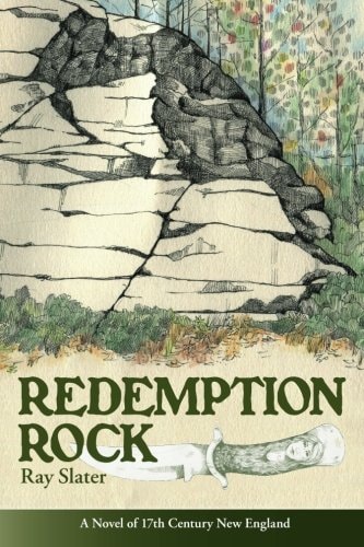 Redemption Rock A Novel of 17th Century New England