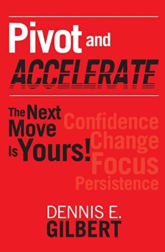 Pivot and Accelerate The Next Move Is Yours!