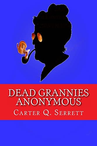 Dead Grannies Anonymous Hell Has a Granny Problem
