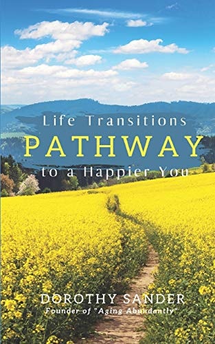 Pathway to a Happier You Life Transitions