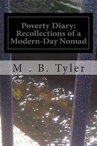 Poverty Diary Recollections of a Modern-Day Nomad