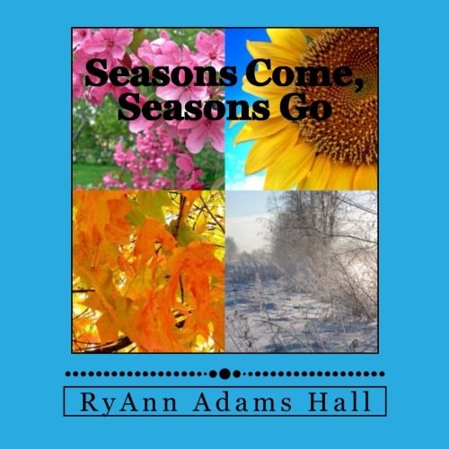 Seasons Come, Seasons Go