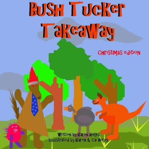 Bush Tucker Takeaway. Christmas Edition