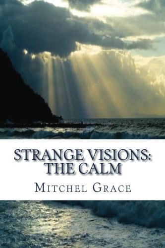 Strange Visions The Calm