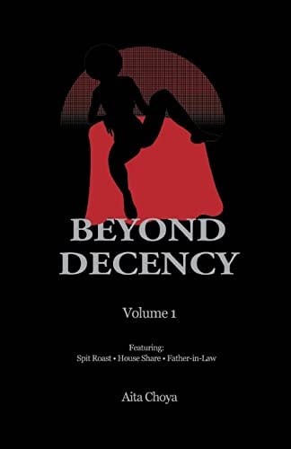 Beyond Decency Volume 1