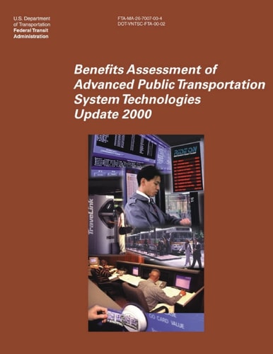 Benefits Assessment of Advanced Public Transportation System Technologies Update 2000