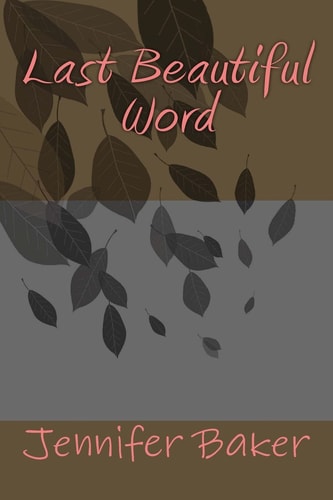 Last Beautiful Word