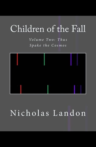 Children of the Fall Thus Spake the Cosmos