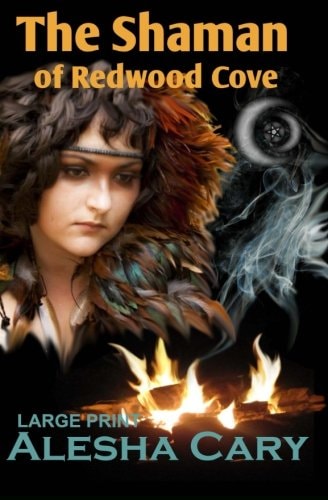 The Shaman of Redwood Cove Book 3 - Redwood Cove Series (Large Print)