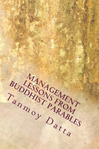 Management Lessons from Buddhist Parables