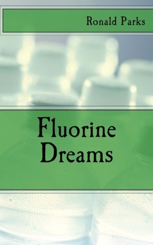 Fluorine Dreams