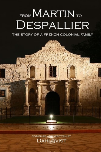 From Martin to Despallier The Story of a French Colonial Family
