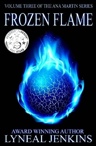 Frozen Flame Ana Martin Series: Volume 3