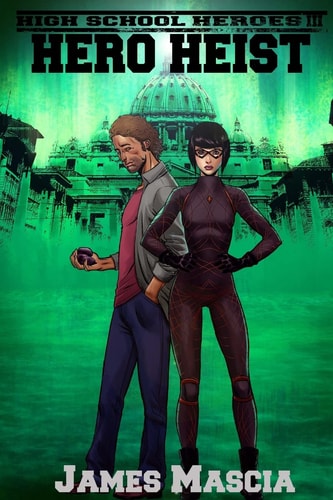 High Shool Heroes III Hero Heist