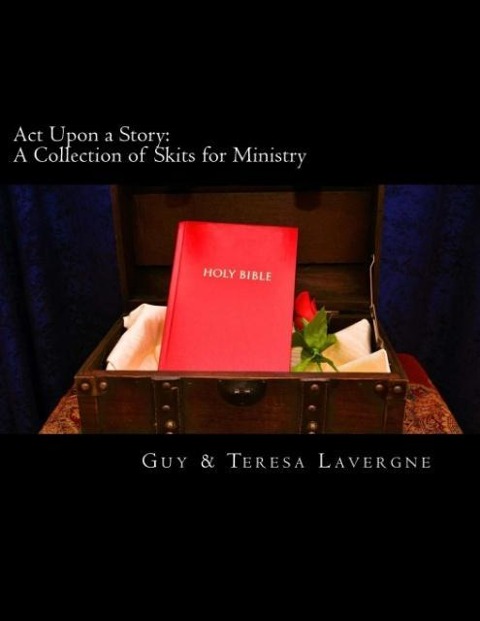 Act Upon a Story: : A Collection of Skits for Ministry