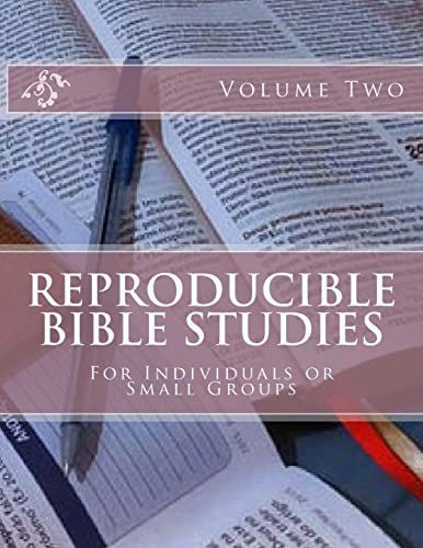 Reproducible Bible Studies For Individuals Or Small Groups