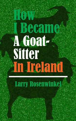How I Became A Goat-Sitter In Ireland