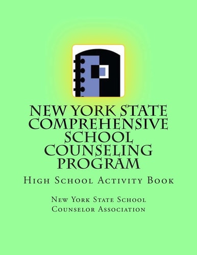 New York State Comprehensive School Counseling Program High School Activity Book