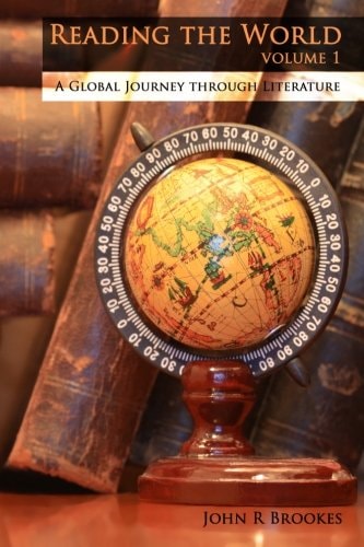 Reading the World A Global Journey Through Literature