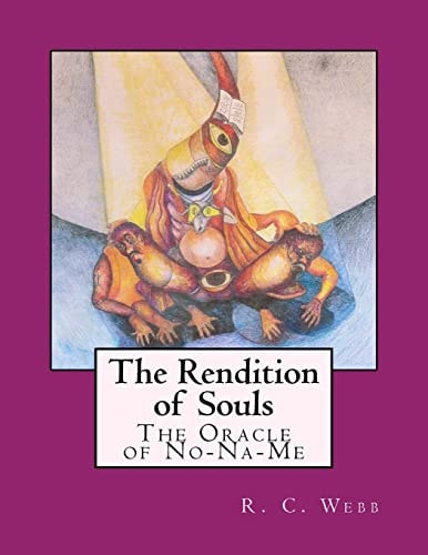 The Rendition of Souls The Oracle of No-Na-Me