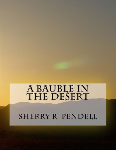 A Bauble in the Desert