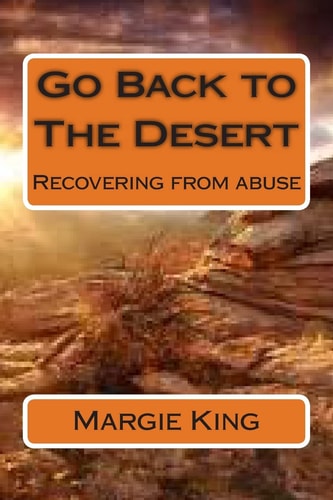 Go Back to The Desert Recovering from Abuse