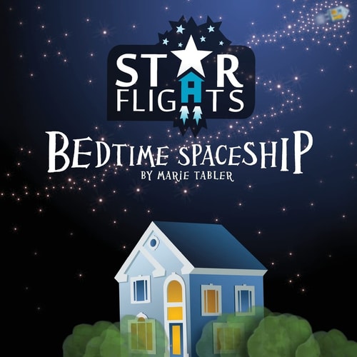 Star Flights Bedtime Spaceship Journey Through Space While Drifting Off to Sleep
