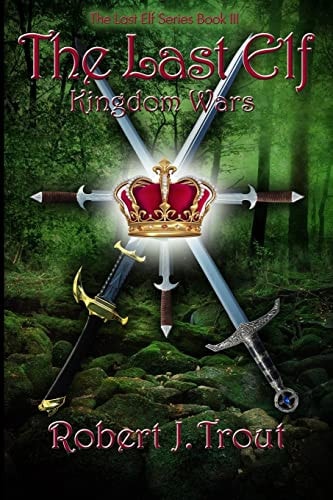 The Last Elf Kingdom Wars