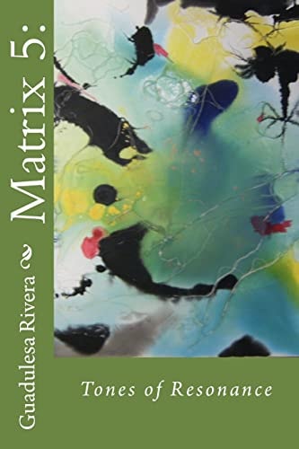 Matrix 5 Tones of Resonance