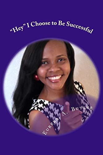 "Hey" I Choose to Be Successful