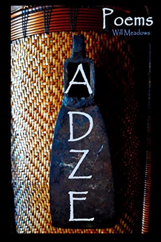 Adze Poems