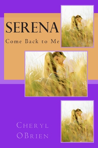 Serena Come Back to Me