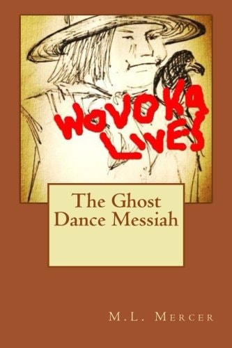 The Ghost Dance Messiah