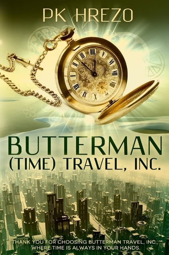 Butterman (Time) Travel, Inc