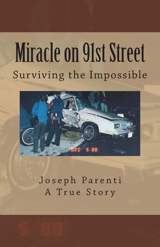 Miracle on 91st Street Surviving the Impossible