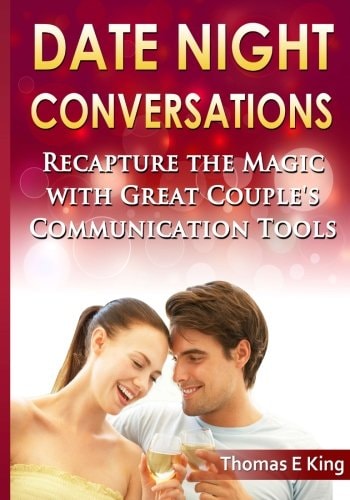 Date Night Conversations Recapture the Magic with Great Couple's Communication Tools