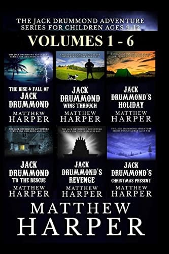 The Jack Drummond Adventure Series: (Volumes 1, 2, 3, 4, 5 And 6) Kids Books Ages 9-12