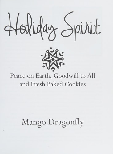 Holiday Spirit Peace on Earth, Goodwill to All and Fresh Baked Cookies