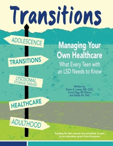 Transitions: Managing Your Own Healthcare What Every Teen with an LSD Needs to Know