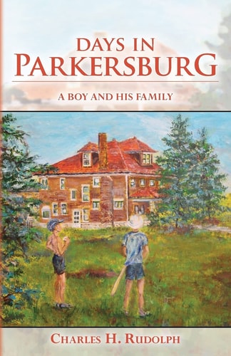 Days in Parkersburg A Boy and His Family