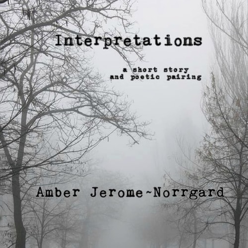 Interpretations A Short Story and Poetry Pairing