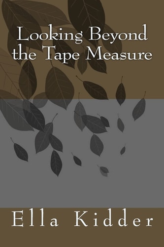 Looking Beyond the Tape Measure