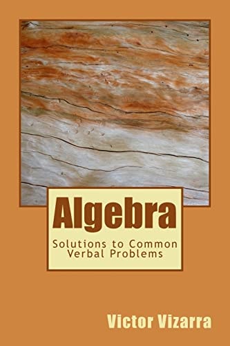 Algebra Solutions to Common Verbal Problems