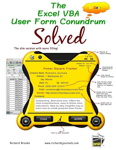 The Excel VBA User Form Conundrum Solved The Slim Version with More Filling! In Color.
