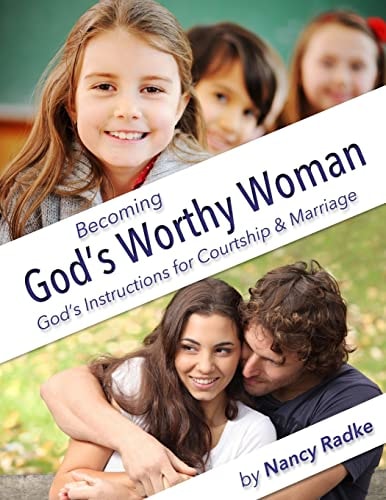 Becoming God's Worthy Woman A Study for Teen Girls