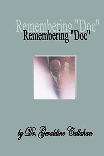 Remembering "Doc" A Tribute to Dr. Frederick George Sampson, II